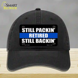 Still Packin Still Backin Police Line Novelty License Plate Hat Unconstructed Cotton / Black