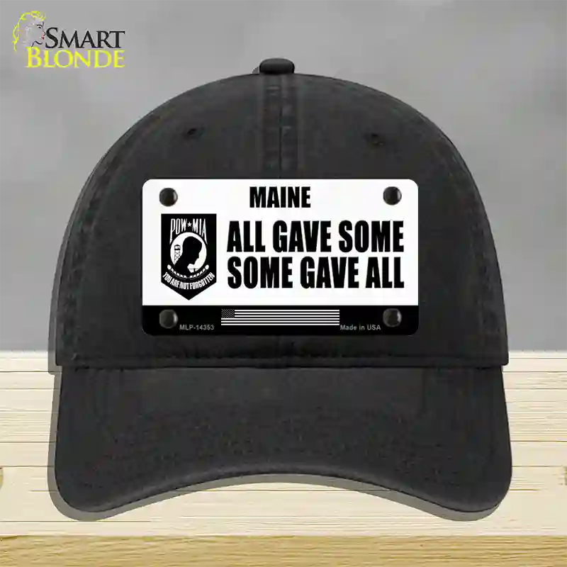 Maine POW MIA Some Gave All Novelty License Plate Hat Unconstructed Cotton / Black