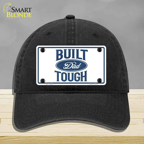 Built Dad Tough Novelty License Plate Hat HAT-MLP-14495