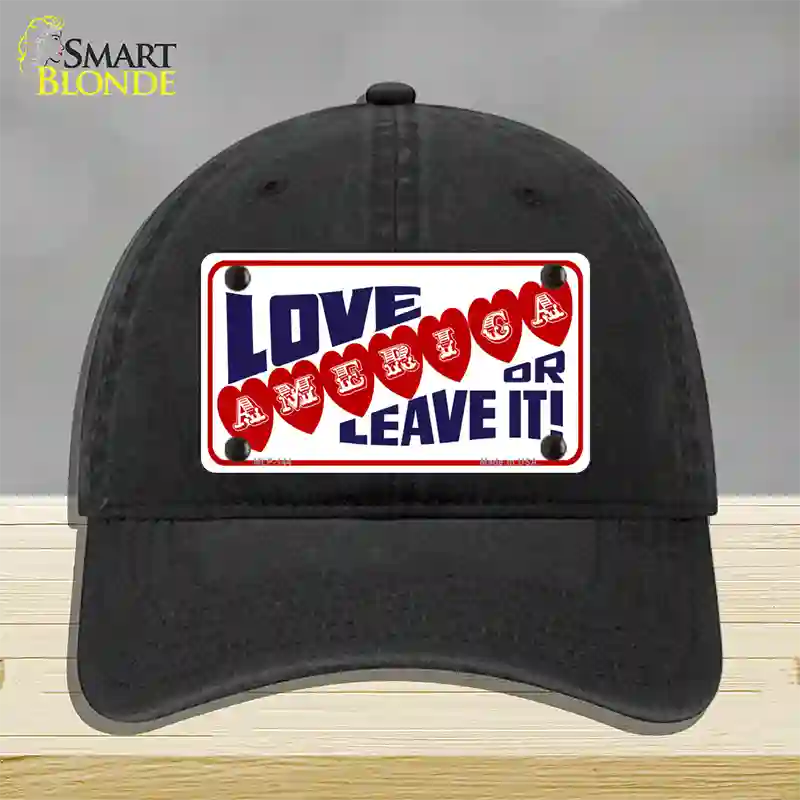 Love America Or Leave It Novelty License Plate Hat Unconstructed Cotton / Black