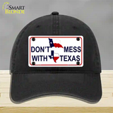 Dont Mess With Texas Novelty License Plate Hat Unconstructed Cotton / Black