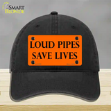 Loud Pipes Save Lives Novelty License Plate Hat Unconstructed Cotton / Black