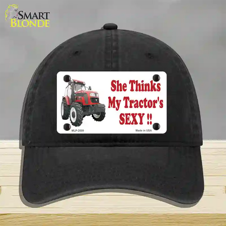 She Thinks My Tractors Sexy Novelty License Plate Hat Unconstructed Cotton / Black