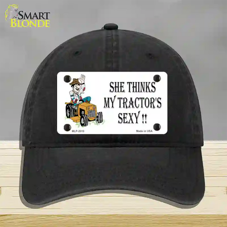 She Thinks My Tractors Sexy White Novelty License Plate Hat Unconstructed Cotton / Black