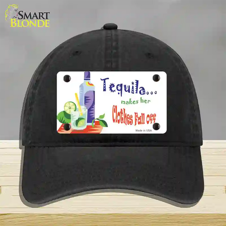 Tequila Makes Her Clothes Fall Off Novelty License Plate Hat Unconstructed Cotton / Black