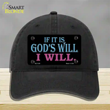 If Its Gods Will Novelty License Plate Hat Unconstructed Cotton / Black