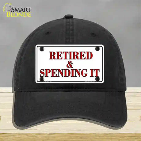 Retired And Spending It Novelty License Plate Hat Unconstructed Cotton / Black