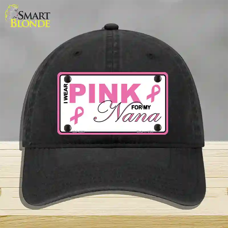 Pink For My Nana Novelty License Plate Hat Unconstructed Cotton / Black