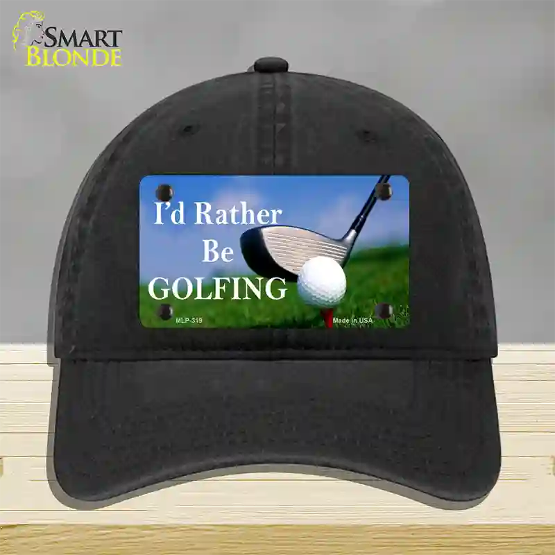 Rather Be Golfing Novelty License Plate Hat Unconstructed Cotton / Black