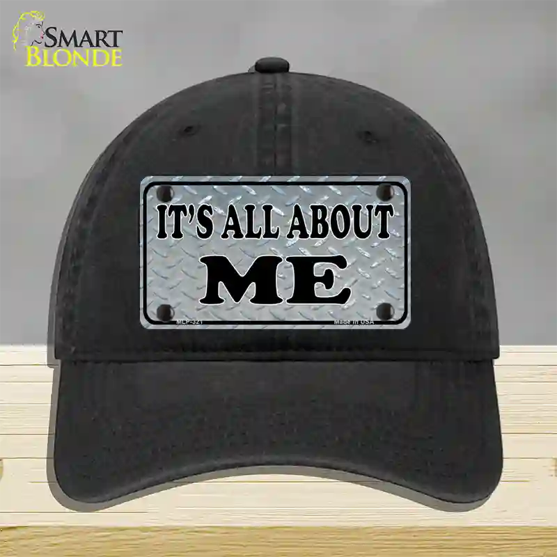 Its All About Me Novelty License Plate Hat Unconstructed Cotton / Black