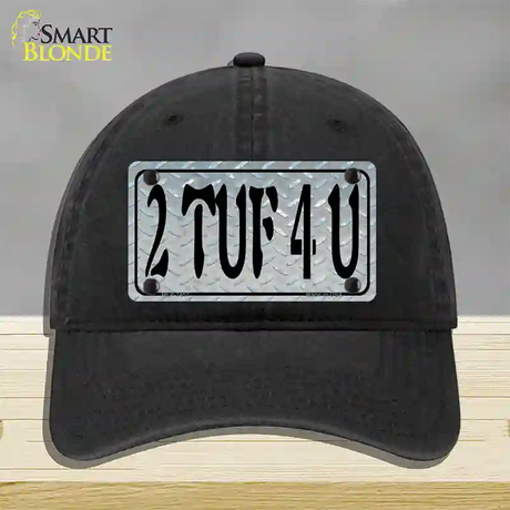 2 TUF 4 U Diamond Novelty License Plate Hat Unconstructed Cotton / Black