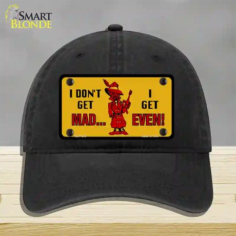 Dont Get Mad Novelty License Plate Hat Unconstructed Cotton / Black