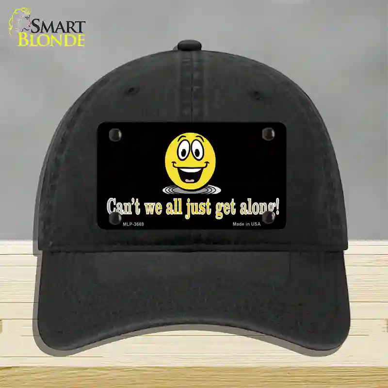 Cant We All Get Along Novelty License Plate Hat Unconstructed Cotton / Black