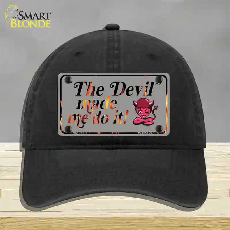 The Devil Made Me Novelty License Plate Hat Unconstructed Cotton / Black