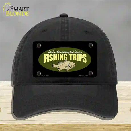 Fishing Trips Novelty License Plate Hat Unconstructed Cotton / Black