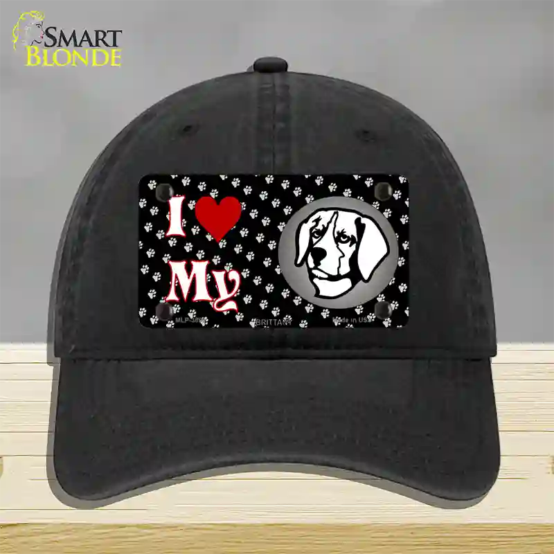 I Love My Brittany Novelty License Plate Hat Unconstructed Cotton / Black