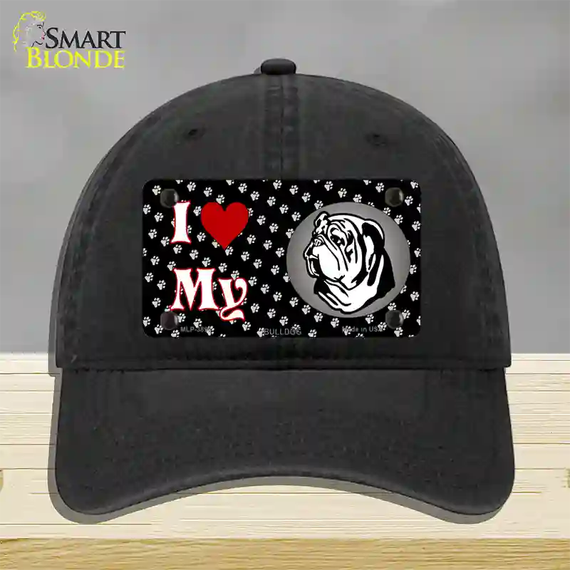 I Love My Bulldog Novelty License Plate Hat Unconstructed Cotton / Black