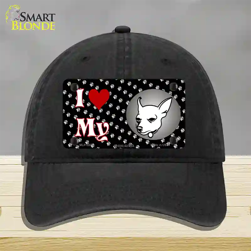 I Love My Chihuahua Novelty License Plate Hat Unconstructed Cotton / Black