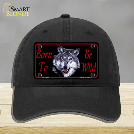 Born To Be Wild Novelty License Plate Hat Unconstructed Cotton / Black