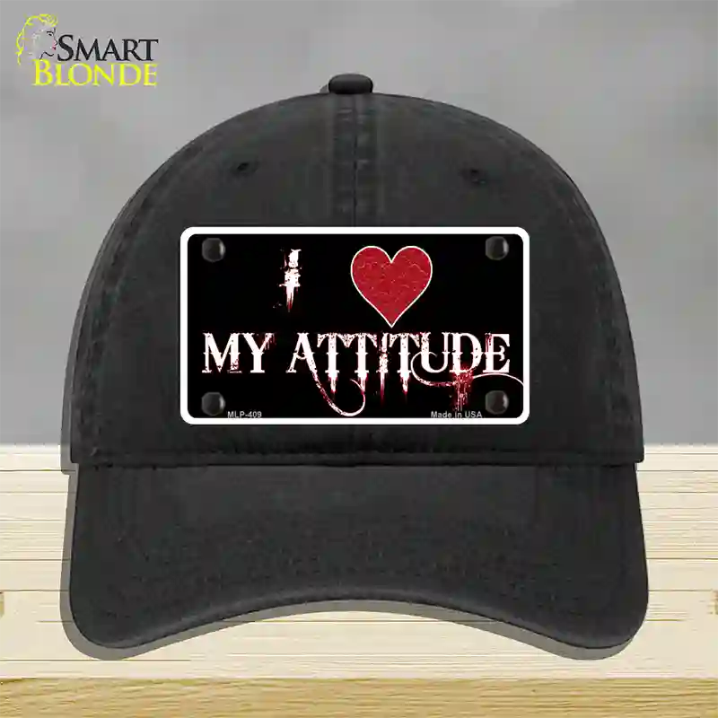 I Love My Attitude Novelty License Plate Hat Unconstructed Cotton / Black