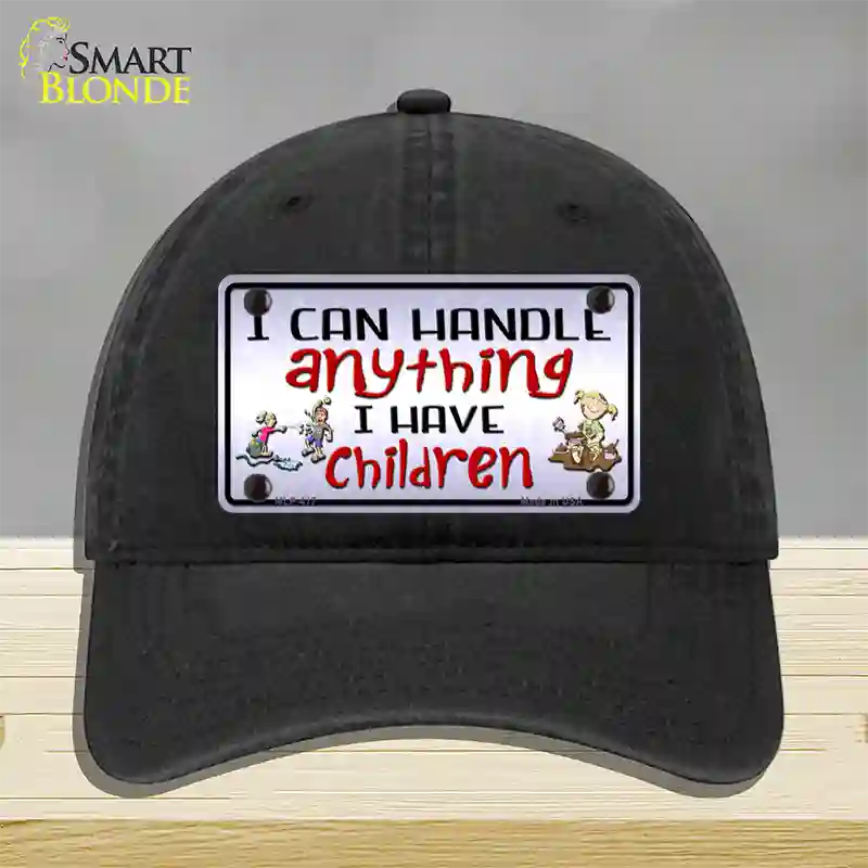 I Can Handle Anything Novelty License Plate Hat Unconstructed Cotton / Black