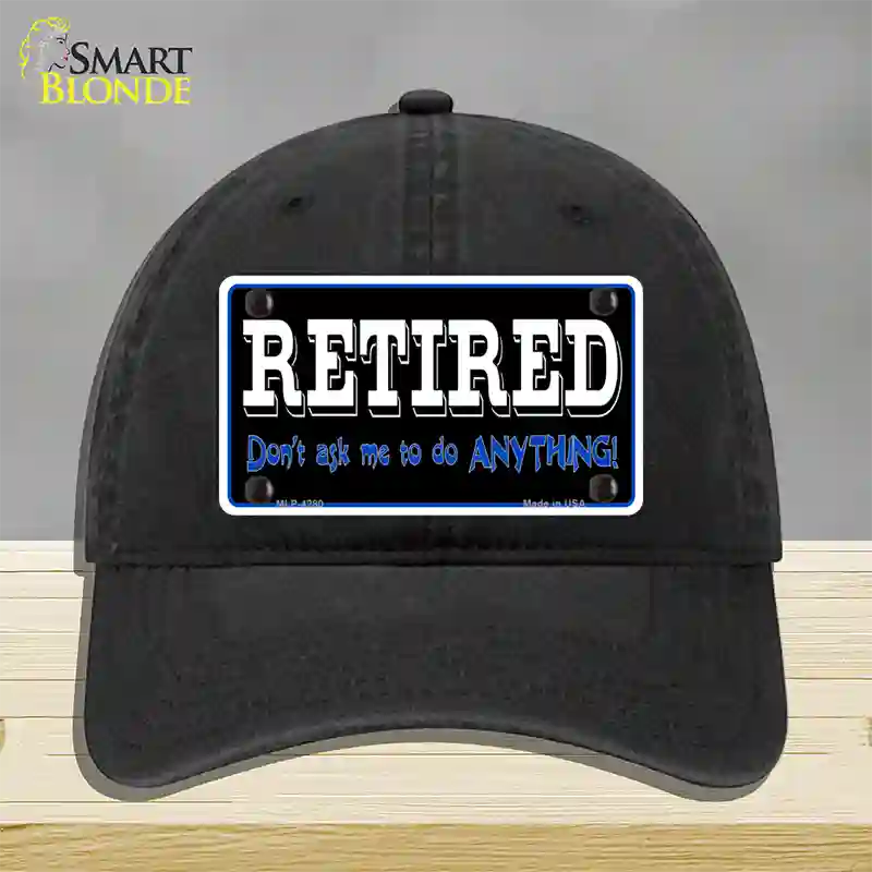 Retired Dont Ask Novelty License Plate Hat Unconstructed Cotton / Black