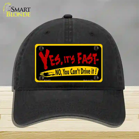 Yes Its Fast Novelty License Plate Hat Unconstructed Cotton / Black