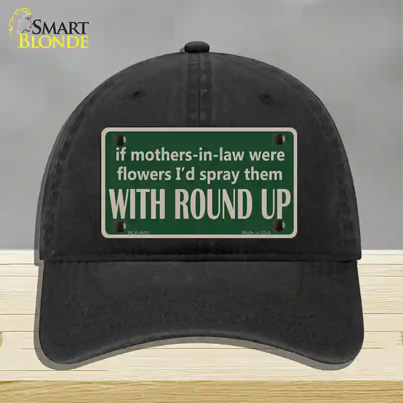 If Mother In Laws Were Weeds Novelty License Plate Hat Unconstructed Cotton / Black