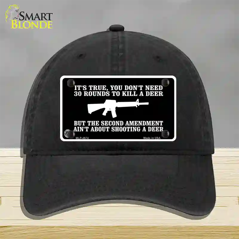 Aint About Shooting A Deer Novelty License Plate Hat Unconstructed Cotton / Black