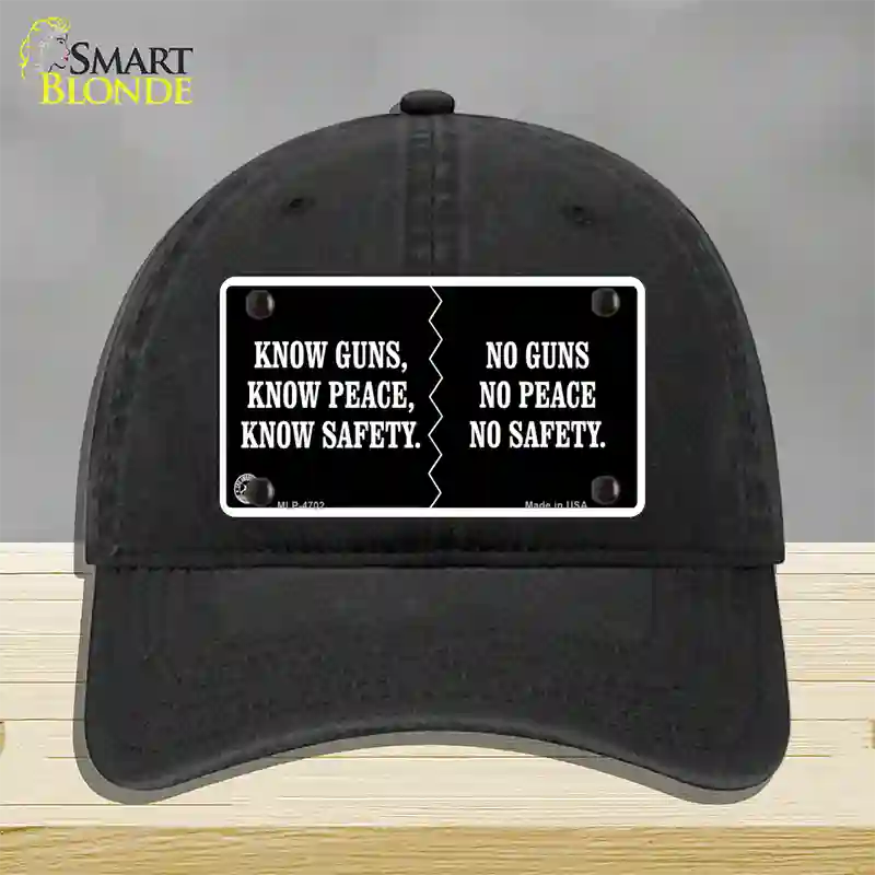 Know Guns, Know Peace, Know Safety Novelty License Plate Hat Unconstructed Cotton / Black