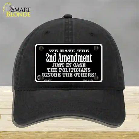 2nd Amendment In Case Politicians Ignore Novelty License Plate Hat Unconstructed Cotton / Black