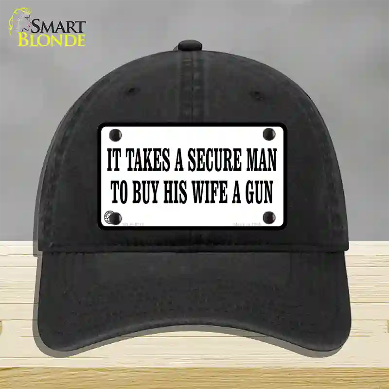 It Takes A Secure Man Novelty License Plate Hat Unconstructed Cotton / Black