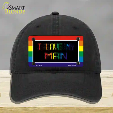 I Love My Man Novelty License Plate Hat Unconstructed Cotton / Black