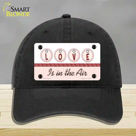 Love Is In The Air Novelty License Plate Hat Unconstructed Cotton / Black