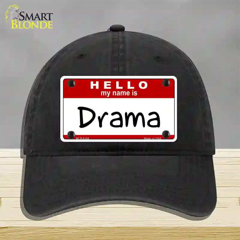 My Name Is Drama Novelty License Plate Hat Unconstructed Cotton / Black