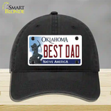 Best Dad Oklahoma Novelty License Plate Hat Unconstructed Cotton / Black