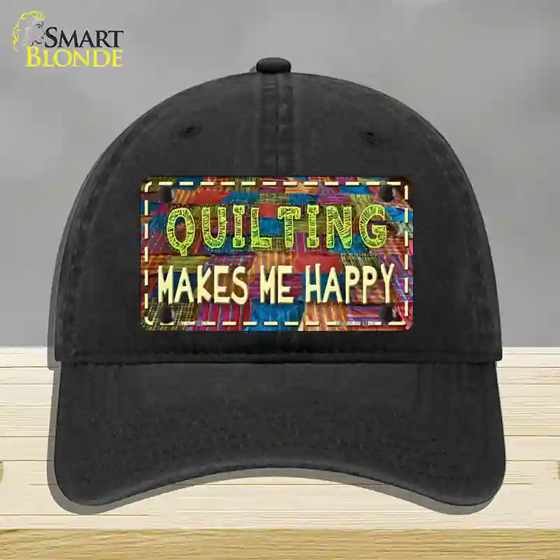 Quilting Makes Me Happy Novelty License Plate Hat Unconstructed Cotton / Black