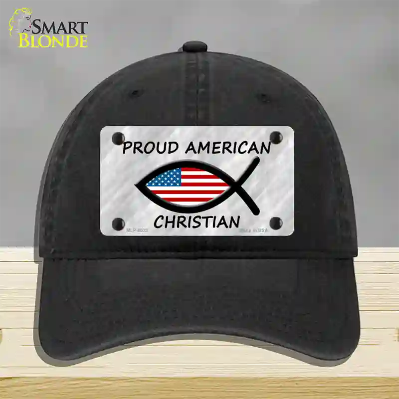 Proud American Christian Novelty License Plate Hat Unconstructed Cotton / Black