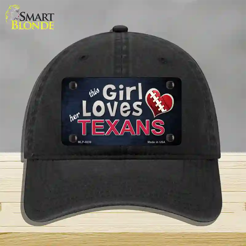 This Girl Loves Her Texans Novelty License Plate Hat Unconstructed Cotton / Black