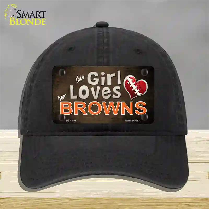 This Girl Loves Her Browns Novelty License Plate Hat Unconstructed Cotton / Black