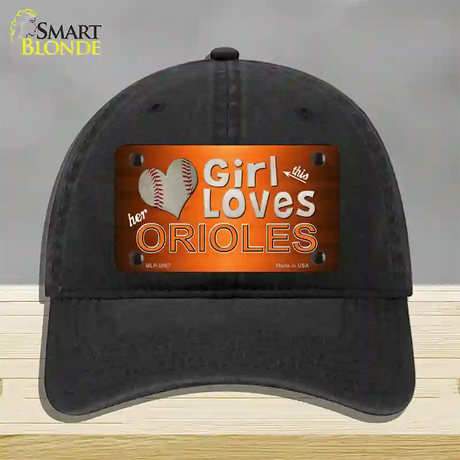 This Girl Loves Her Orioles Novelty License Plate Hat Unconstructed Cotton / Black