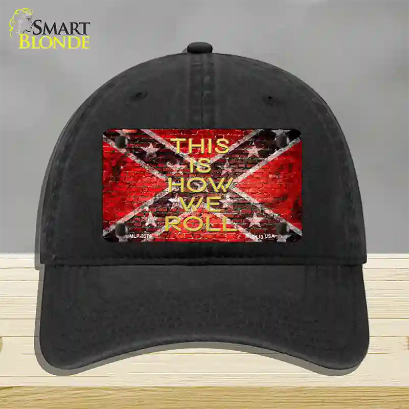 This Is How We Roll Novelty License Plate Hat Unconstructed Cotton / Black