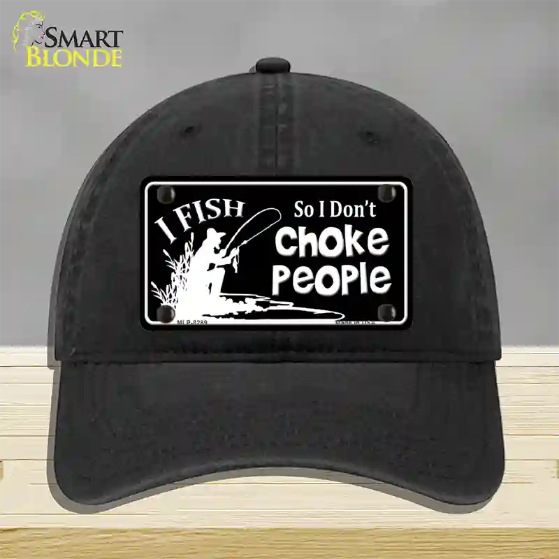 Dont Choke People Novelty License Plate Hat Unconstructed Cotton / Black