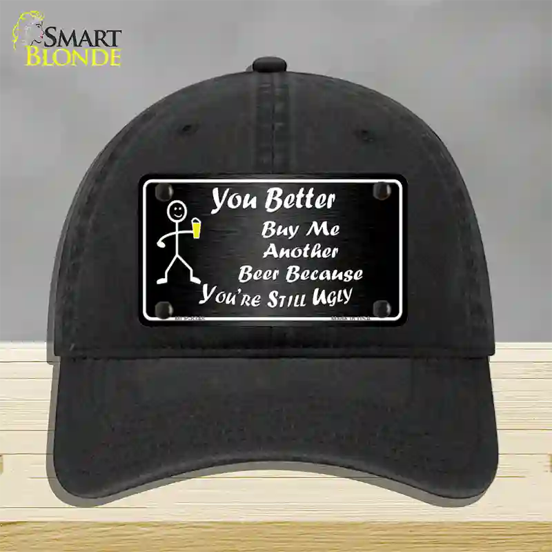 Buy Me Another Beer Novelty License Plate Hat Unconstructed Cotton / Black