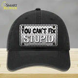 You Cant Fix Stupid Novelty License Plate Hat Unconstructed Cotton / Black