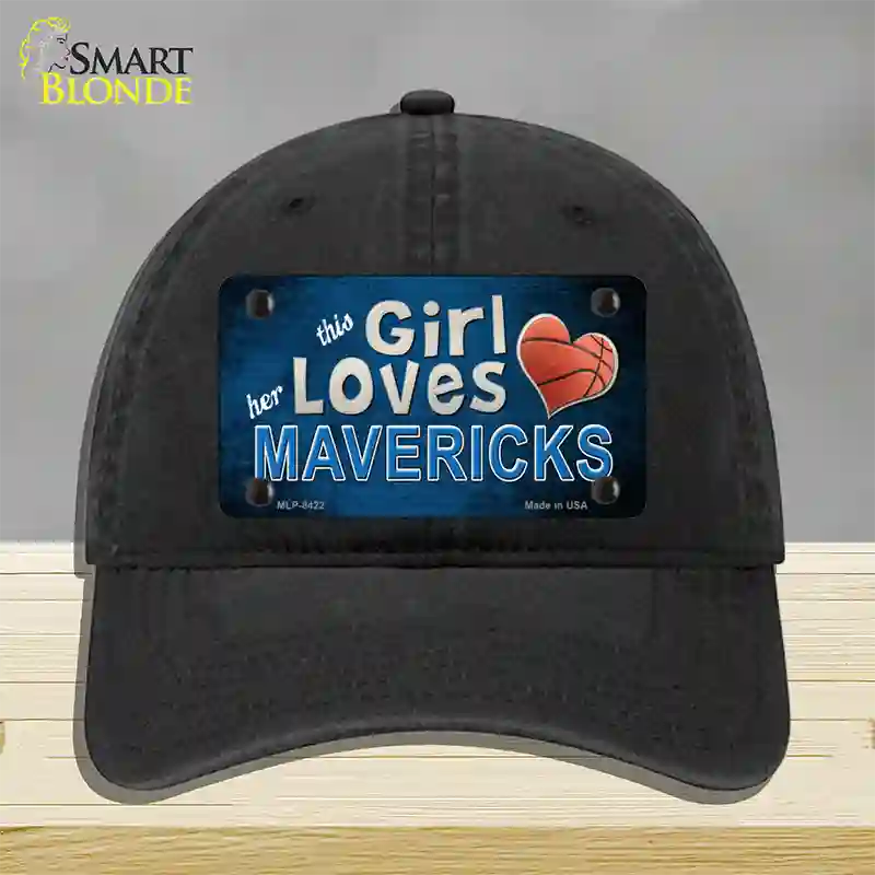 This Girl Loves Her Mavericks Novelty License Plate Hat Unconstructed Cotton / Black