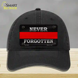 Never Forgotten Thin Red Line Novelty License Plate Hat Unconstructed Cotton / Black