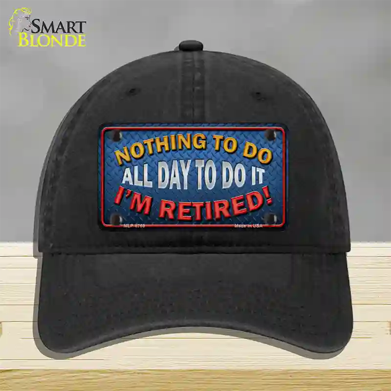 Nothing To Do Novelty License Plate Hat Unconstructed Cotton / Black