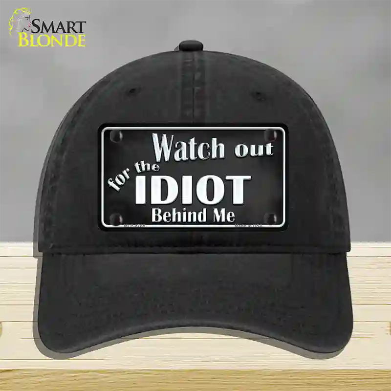 Watch Out Behind Me Novelty License Plate Hat Unconstructed Cotton / Black