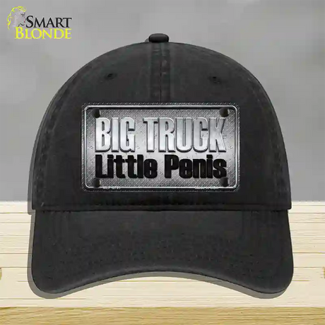 Big Truck Little Penis Novelty License Plate Hat Unconstructed Cotton / Black